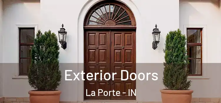  Exterior Doors La Porte - IN