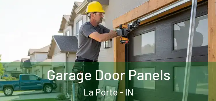  Garage Door Panels La Porte - IN